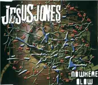 Album cover art for "Nowhere Slow" by Jesus Jones