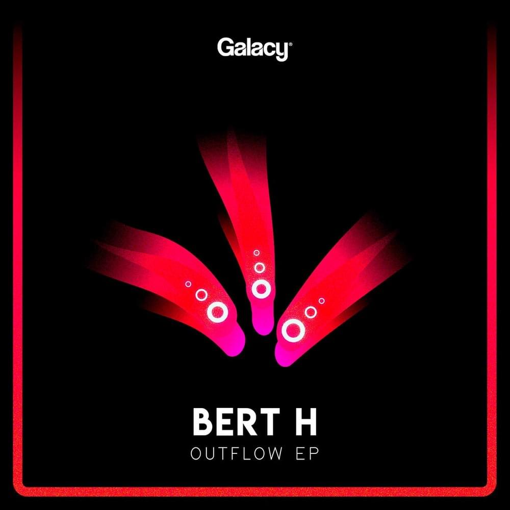 Outflow by Bert H & High N Sick