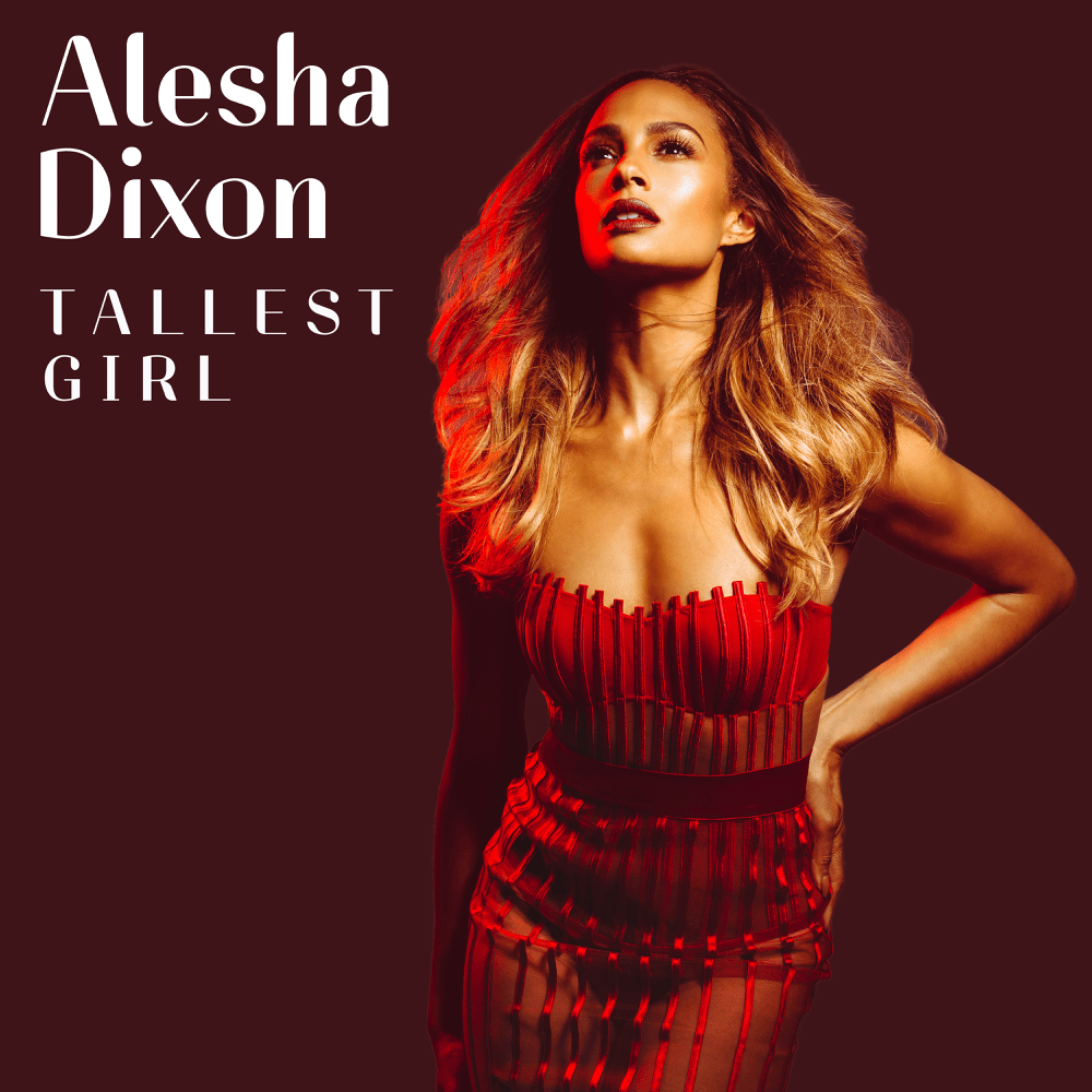 Album cover art for "Tallest Girl" by Alesha Dixon