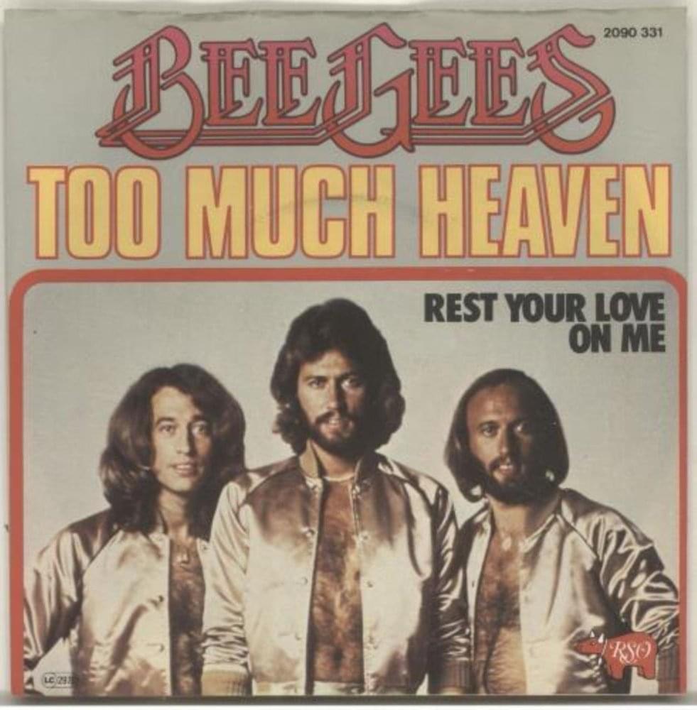 Too Much Heaven by Bee Gees