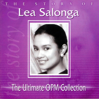 Cover image for The Story of Lea Salonga - The Ultimate OPM Collection