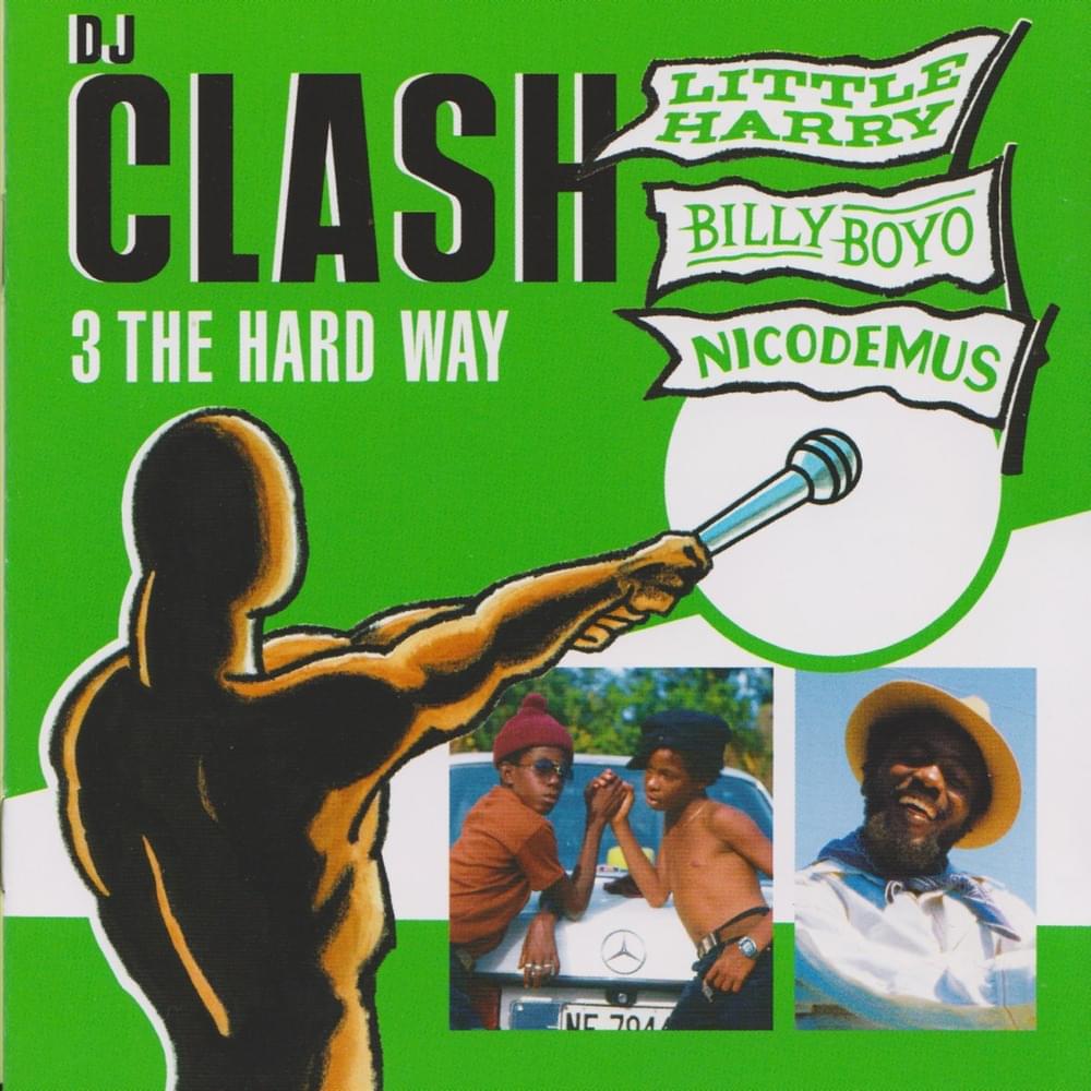 Cover image for DJ Clash - 3 The Hard Way (Little Harry vs Billy Boyo vs Nicodemus)
