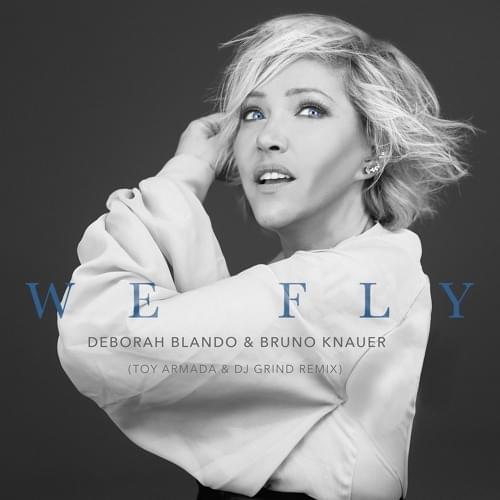 Album cover art for "We Fly (Toy Armada & Dj Grind Remix)" by Deborah Blando & Bruno Knauer