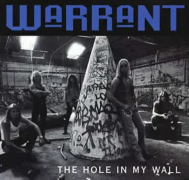 Album cover art for "The Hole in My Wall" by Warrant