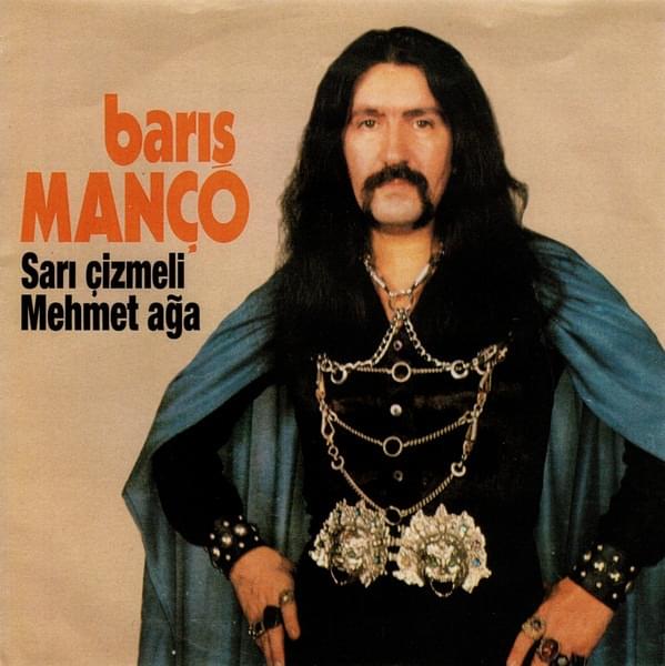 Sarı Çizmeli Mehmed Ağa by Barış Manço