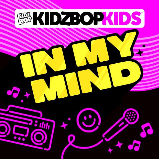 Album cover art for "In My Mind" by KIDZ BOP Kids