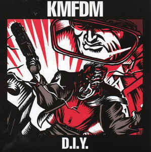Album cover art for "D.I.Y." by KMFDM