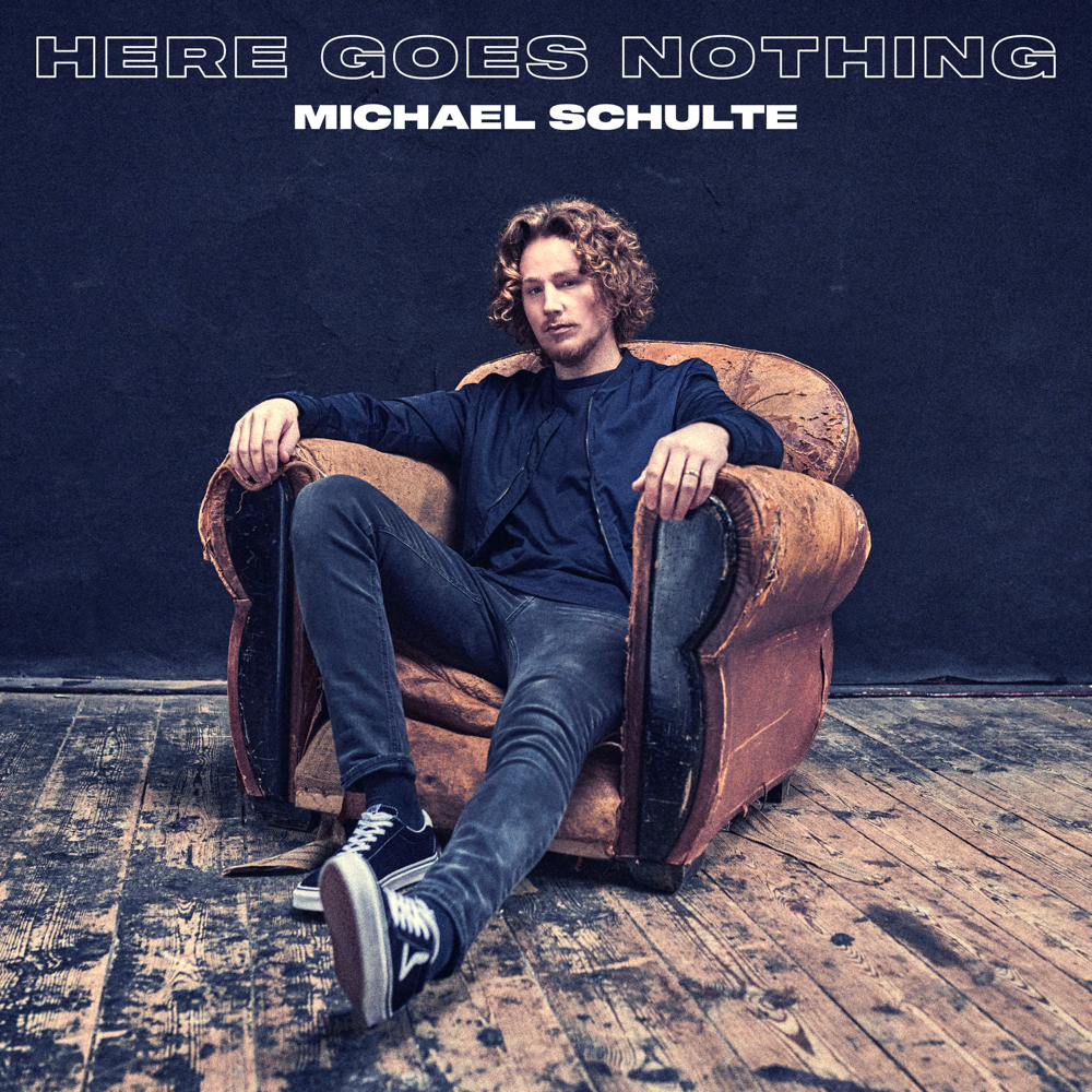 Album cover art for "Here Goes Nothing" by Michael Schulte