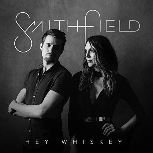 Hey Whiskey by Smithfield