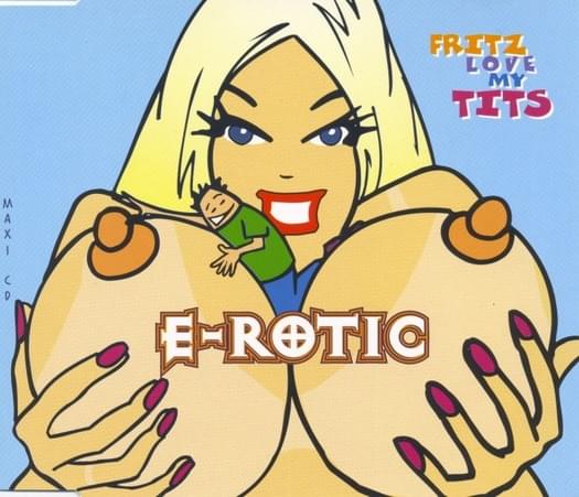 Album cover art for "Fritz Love My Tits" by E-Rotic