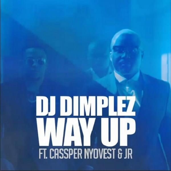 Way Up by Dj Dimplez