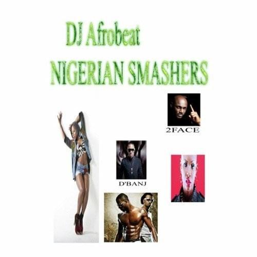 Cover image for DJ Afrobeat Nigerian Smashers