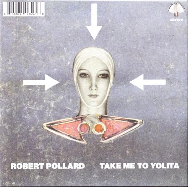 Album cover art for "Take Me to Yolita" by Robert Pollard