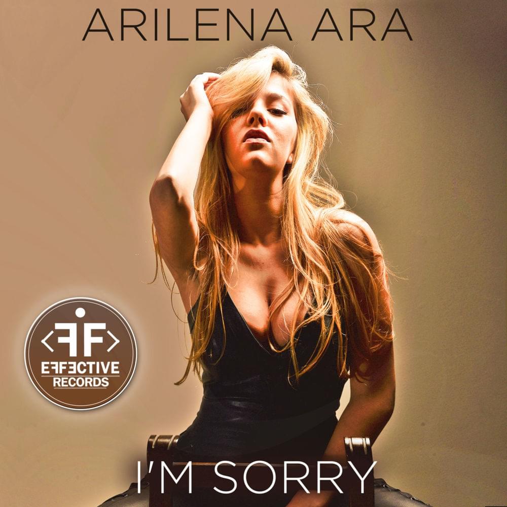 I’m Sorry by Arilena Ara