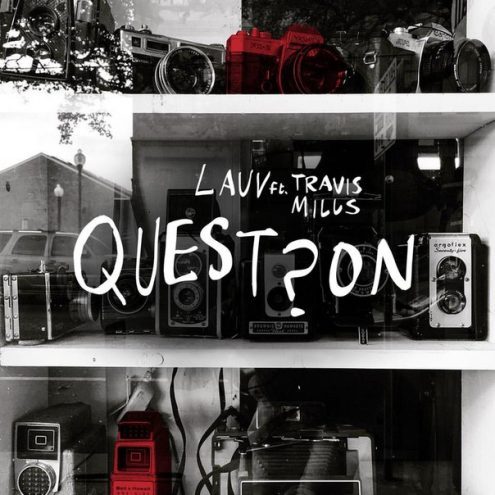 Album cover art for "Question" by Lauv & Travis Mills