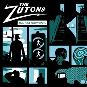 Album cover art for "You Will You Won’t" by The Zutons