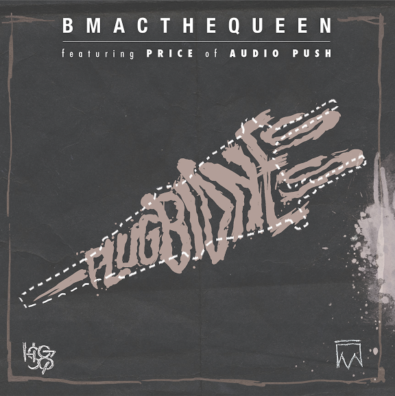 Plug Bidness by BMac the Queen