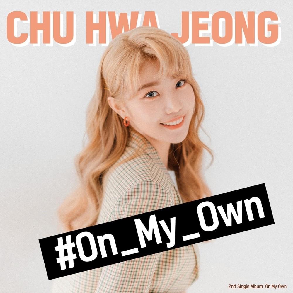 On My Own (Instrumental) by Chu Hwa Jeong (추화정)