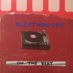 Album cover art for "On The Beat" by Electrocute