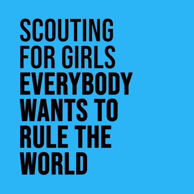 Album cover art for "Everybody Wants To Rule The World" by Scouting for Girls
