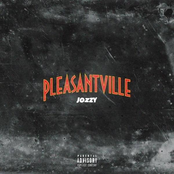 Pleasantville by Jozzy