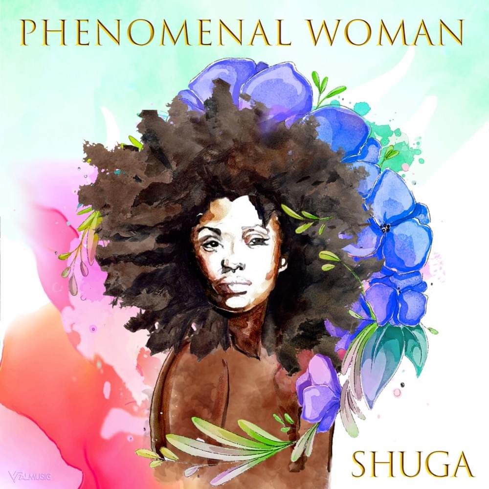 Phenomenal Woman by Shuga