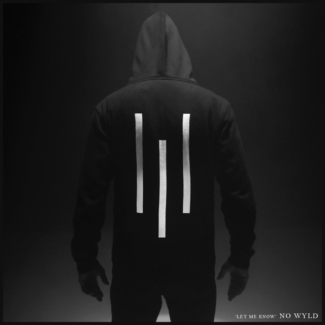 Album cover art for "Let Me Know - Single Version" by No Wyld