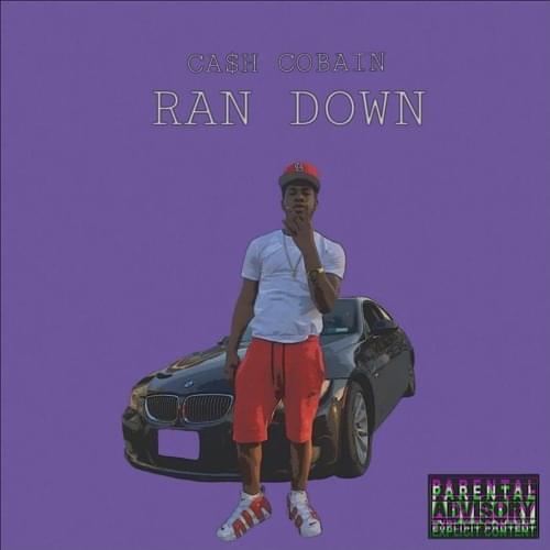 Album cover art for "Ran Down" by Cash Cobain