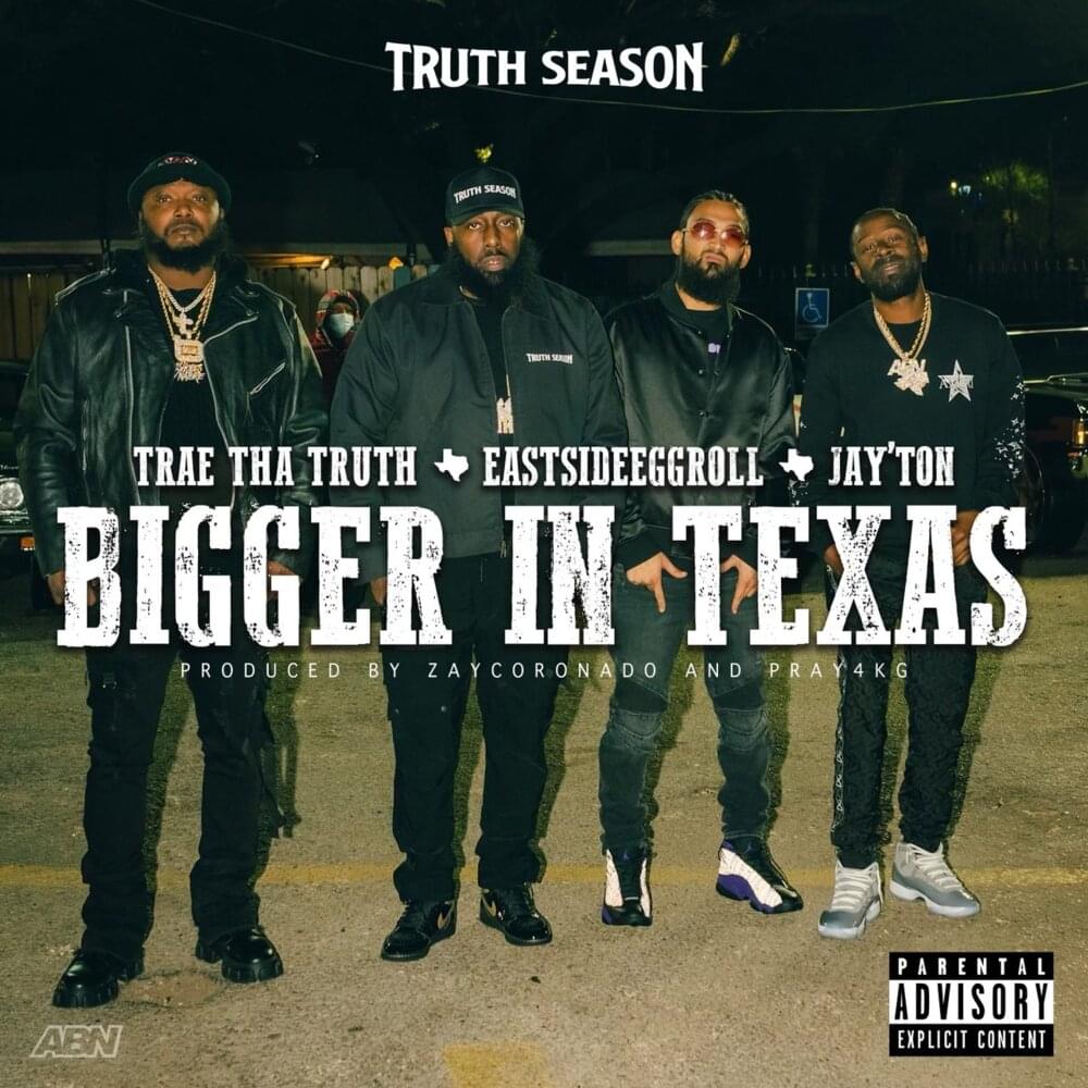 Album cover art for "Bigger in Texas" by Trae tha Truth & Jay’Ton & EastsideEggroll
