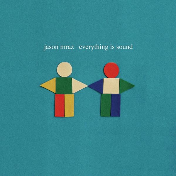 Album cover art for "Everything Is Sound" by Jason Mraz