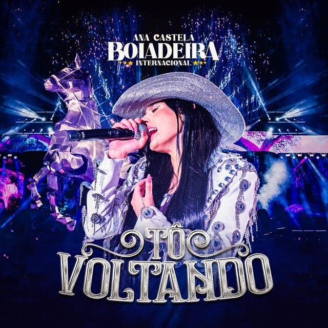 Tô Voltando (Ao Vivo) by Ana Castela