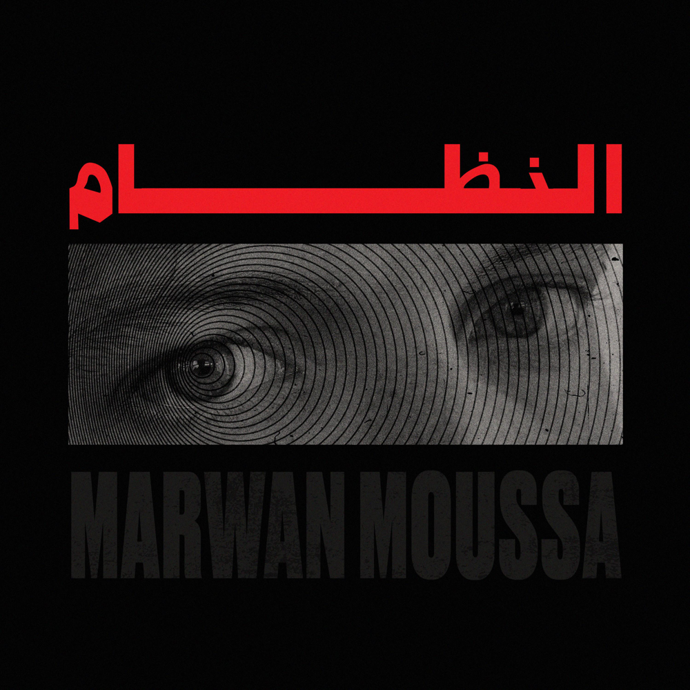 Album cover art for "El Nezam - النظام" by Marwan Moussa - مروان موسى