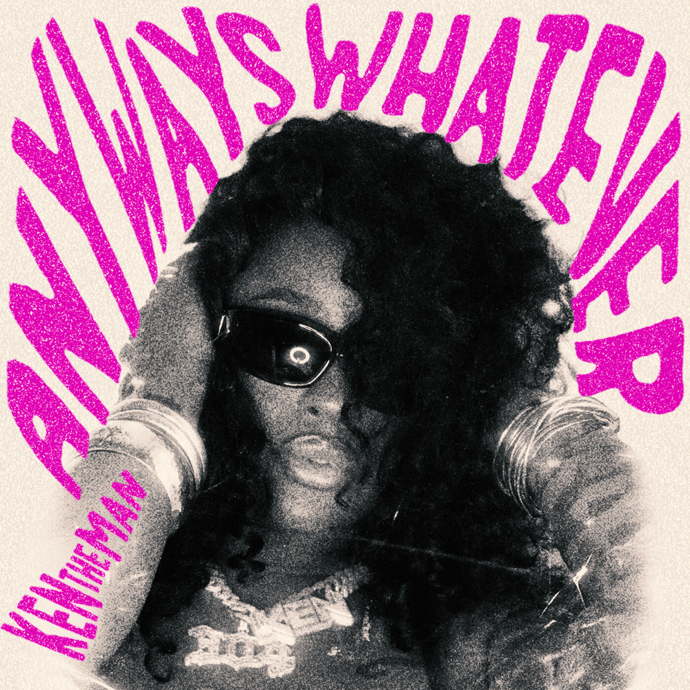 Album cover art for "Anyways, Whatever" by KenTheMan