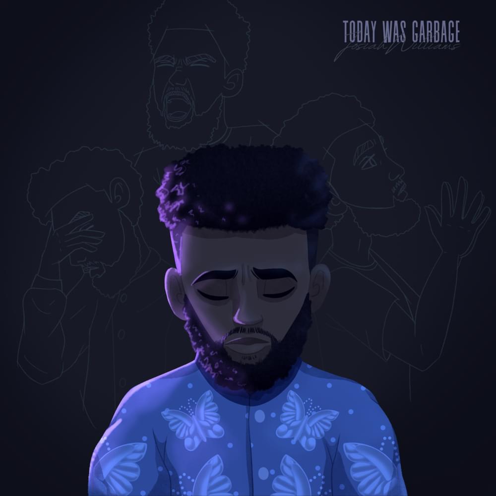 Album cover art for "Today Was Garbage" by Josiah Williams