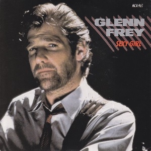 Sexy Girl by Glenn Frey