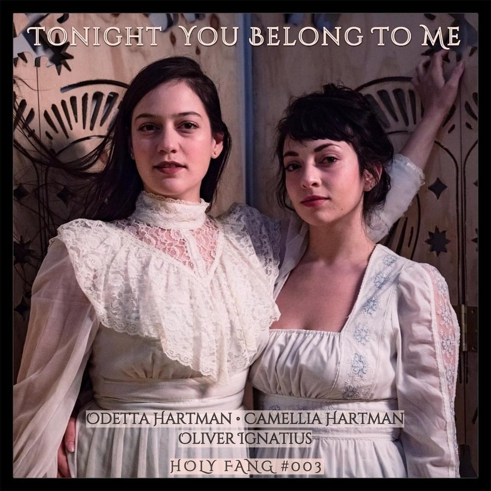 Album cover art for "Tonight You Belong to Me" by Odetta Hartman & Camellia Hartman & Oliver Ignatius