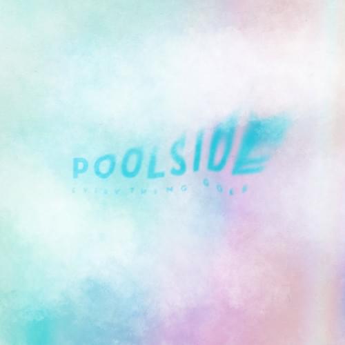 Album cover art for "Everything Goes" by Poolside