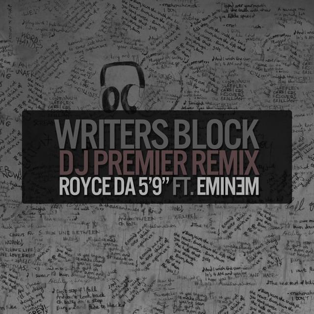 Album cover art for "Writer’s Block [DJ Premier Remix]" by Royce Da 5'9" & Eminem