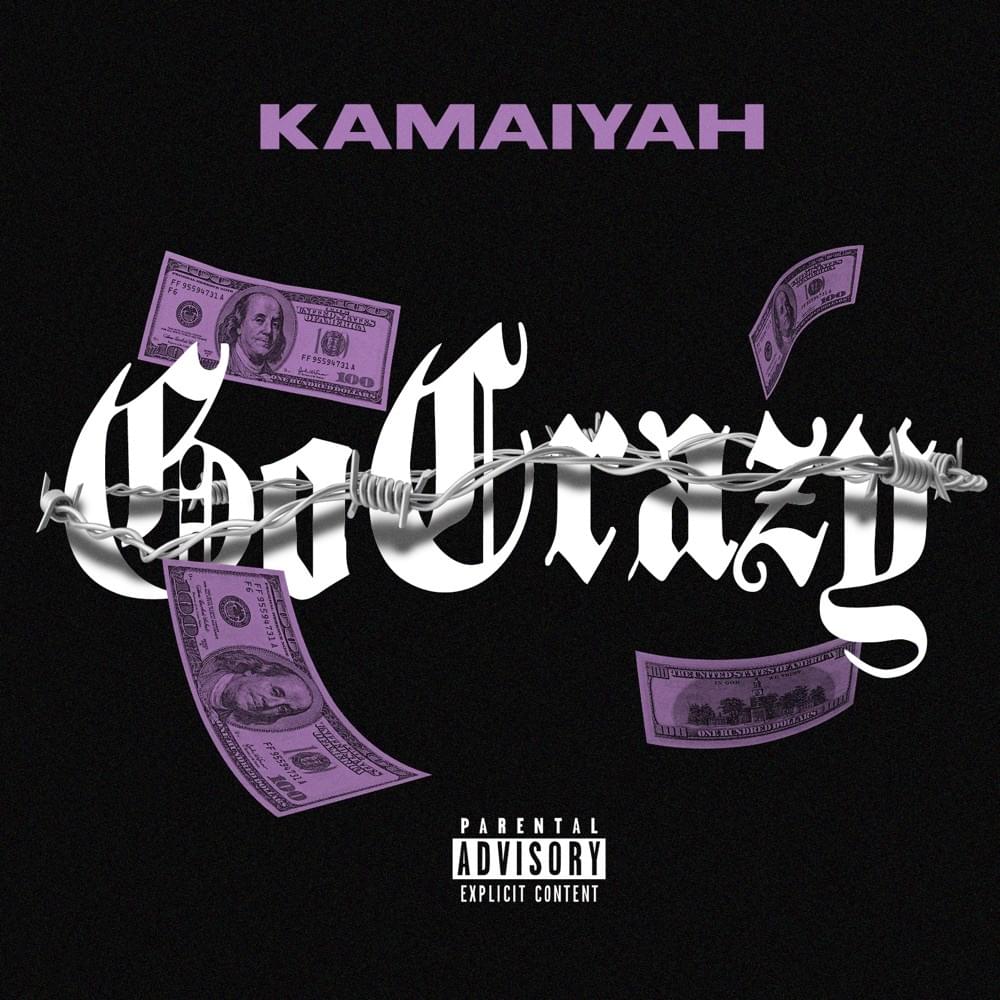 Album cover art for "Go Crazy" by Kamaiyah