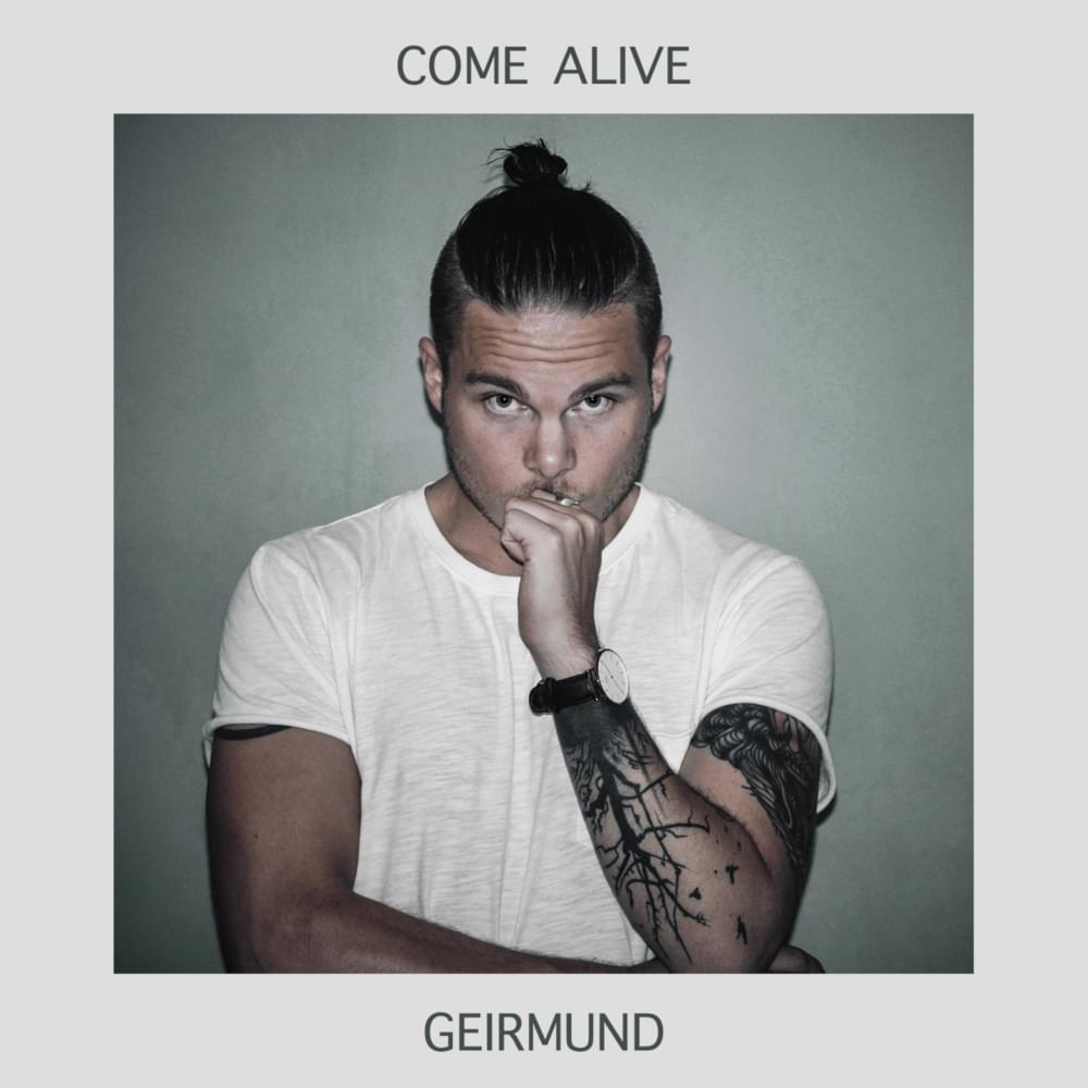 Album cover art for "Come Alive" by Geirmund
