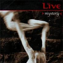 Album cover art for "Mystery" by LIVE