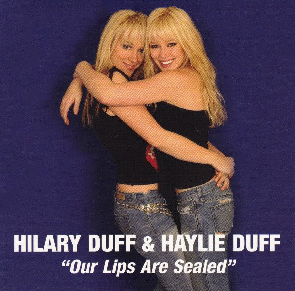 Album cover art for "Our Lips Are Sealed" by Hilary Duff
