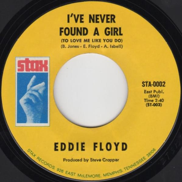 Album cover art for "I’ve Never Found A Girl (To Love Me Like You Do)" by Eddie Floyd