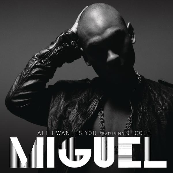 All I Want Is You by Miguel