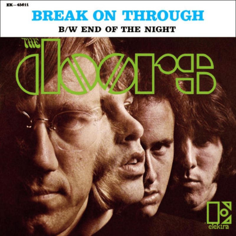 Break On Through (To the Other Side) by The Doors