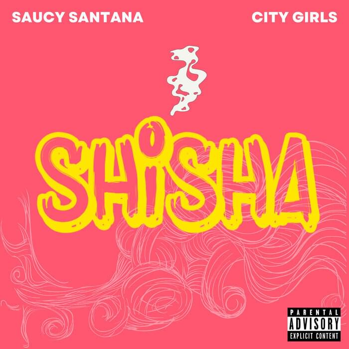 Shisha by Saucy Santana