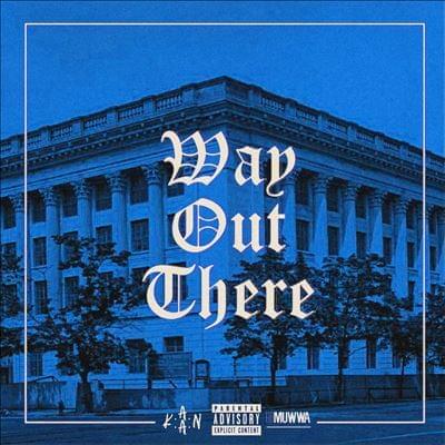 Album cover art for "Way Out There" by K.A.A.N.
