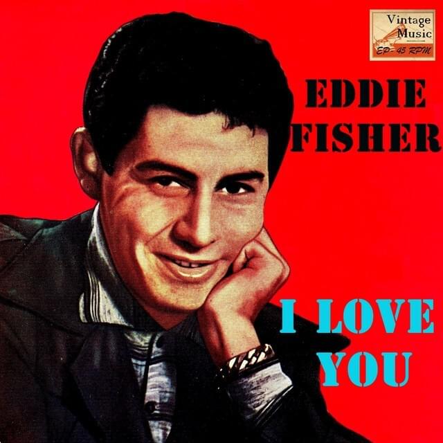 Me and My Baby by Eddie Fisher (Singer)