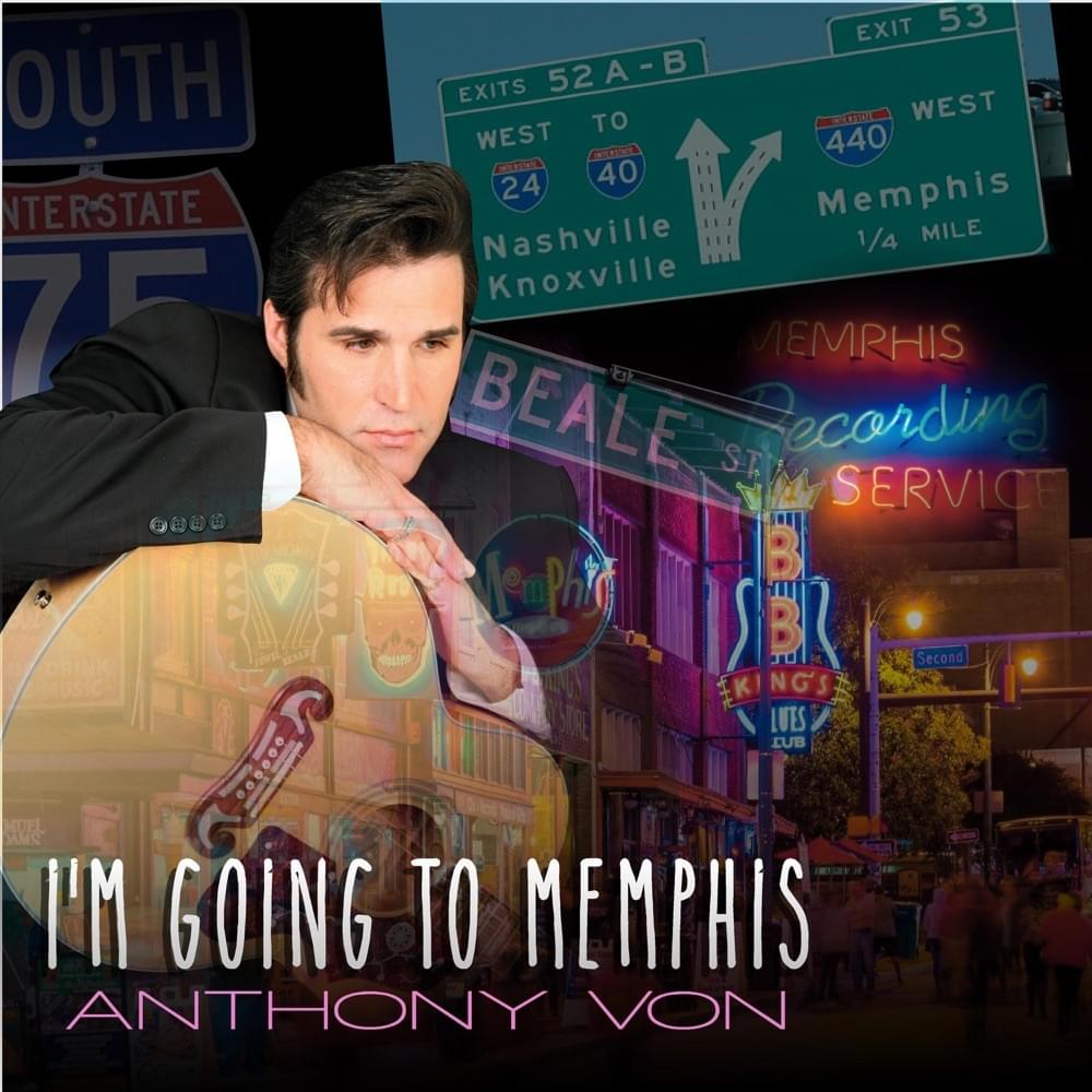 Album cover art for "I’m Going To Memphis" by Anthony Von