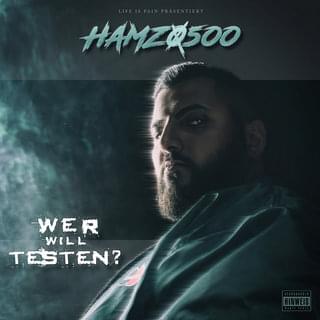 Album cover art for "WER WILL TESTEN" by Hamzo 500